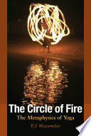The circle of fire : contemporary advaita philosophy and yoga /