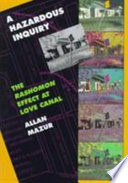 A hazardous inquiry : the Rashomon effect at Love Canal /