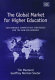 The global market for higher education : sustainable competitive strategies for the new millennium /