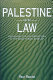 Palestine and the law : guidelines for the resolution of the Arab-Israel conflict /