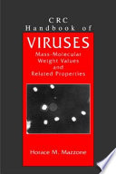CRC handbook of viruses : mass-molecular weight values and related properties /