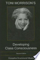 Toni Morrison's developing class consciousness /