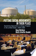 Putting social movements in their place : explaining opposition to energy projects in the United States, 2000-2005 /