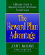 The reward plan advantage : a manager's guide to improving business performance through people /