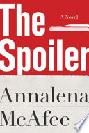 The spoiler : a novel /