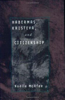 Habermas, Kristeva, and citizenship /