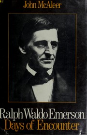 Ralph Waldo Emerson : days of encounter /