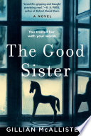 The good sister : a novel /