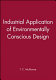 Industrial application of environmentally conscious design /