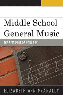 Middle school general music : the best part of your day /