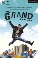 The grand gesture /