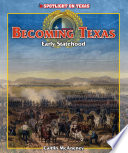 Becoming Texas : early statehood /