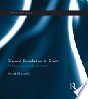 Dispute resolution in sport : athletes, law and arbitration /