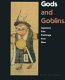 Gods and goblins : Japanese folk paintings from Otsu /