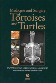 Medicine and surgery of tortoises and turtles /