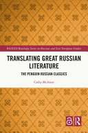 Translating great Russian literature : the Penguin Russian classics /