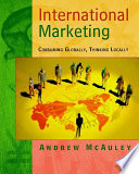 International marketing : consuming globally, thinking locally /