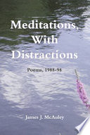 Meditations, with distractions : poems, 1988-98 /