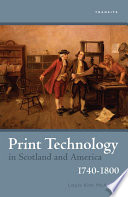Print technology in Scotland and America, 1740-1800 /