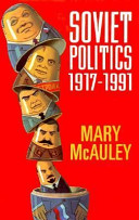 Soviet politics 1917-1991 /