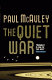 The quiet war /