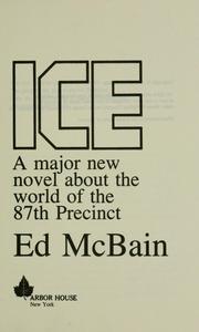 Ice : a major new novel about the world of the 87th Precinct /