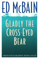Gladly the cross-eyed bear /