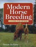 Modern horse breeding : a guide for owners /