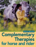 Complementary therapies for horse & rider /