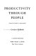 Productivity through people : a practical guide to improvement /