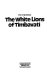 The white lions of Timbavati /