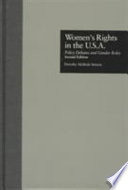 Women's rights in the U.S.A. : policy debates and gender roles /