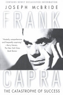 Frank Capra : the catastrophe of success /
