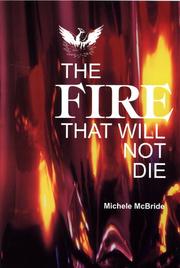 The fire that will not die /