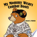 My mommy wears combat boots /