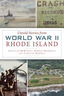 Untold stories from World War II Rhode Island /