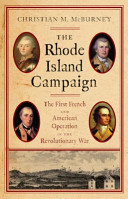 The Rhode Island campaign : the first French and American operation in the Revolutionary War /
