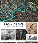 From above : the story of aerial photography /