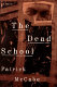 The dead school : [a novel] /
