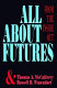 All about futures : from the inside out /
