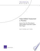 Value-added assessment in practice : lessons from the Pennsylvania Value-Added Assessment System pilot project /