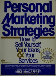 Personal marketing strategies : how to sell yourself, your ides, and your services /