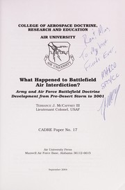 What happened to battlefield air interdiction? : Army and Air Force battlefield doctrine development from pre-Desert Storm to 2001 /