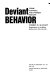 Deviant behavior : crime, conflict, and interest groups /