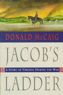 Jacob's ladder : a story of Virginia during the war /