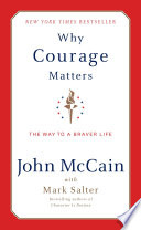 Why courage matters : the way to a braver life /