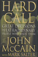 Hard call : great decisions and the extraordinary people who made them /