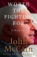 Worth the fighting for : a memoir /