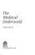 The medieval underworld /