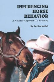 Influencing horse behavior : a natural approach to training /
